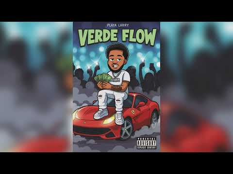 Playa Larry - Verde Flow (Offical Audio)