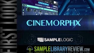 Video thumbnail for First Look: Cinemorphx by Sample Logic by Sample Library Review
