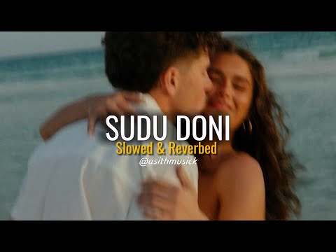 Sudu Doni - (slowed+reverb )