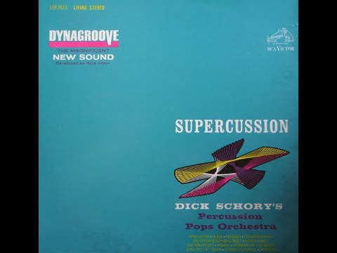 Dick Schory's Percussion Pops Orchestra – "Supercussion" (Full album) (1963)