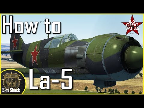 How to La-5 Part 1 | Basic Tutorial/Guide | IL-2: Battle of Stalingrad