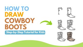 How to Draw Cowboy Boots - Easy Western Drawing Guide for Kids