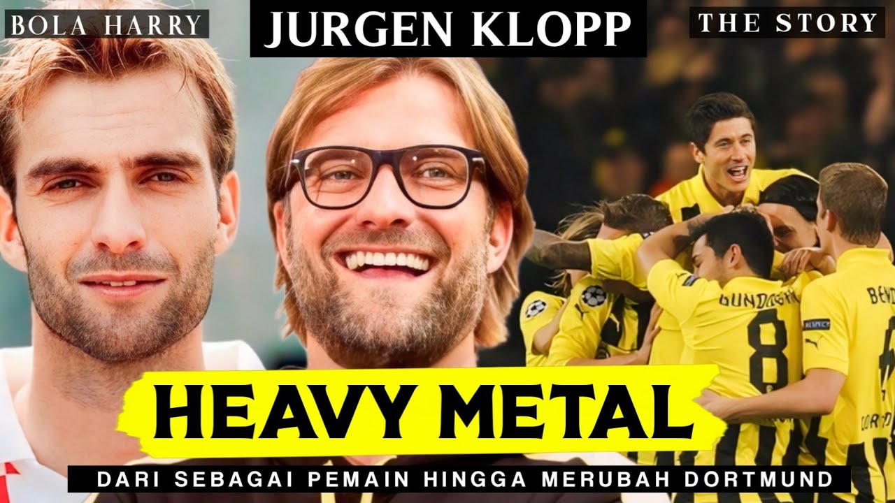 JURGEN KLOPP : SANG PEMIMPI | BOLA HARRY