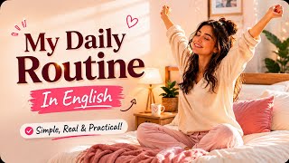 Speak About Your Daily Routine in English! | English Fluent Podcast