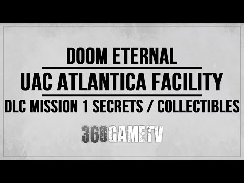 Doom Eternal DLC Mission 1 Secrets / Collectibles Guide (UAC Atlantica Facility - The Ancient Gods)