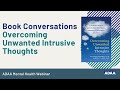 Overcoming Unwanted Intrusive Thoughts Part 1