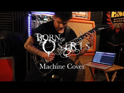 Born of Osiris - Machine (Cover)