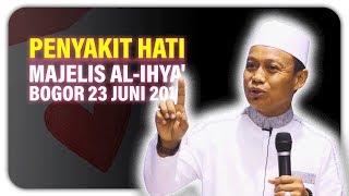 Download lagu Ustad Das'ad Latif  - Tausiyah Majelis Al - Ihya' Bogor , Penyakit hati mp3