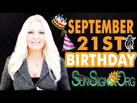 ♍️ Born On September 21st - Happy Birthday - Today's Zodiac Horoscope Personality - SunSigns.Org