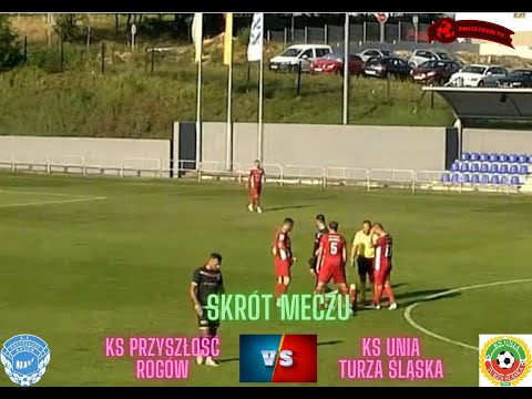 SKRÓT | KS PRZYSZŁOŚĆ ROGÓW - KS UNIA TURZA ŚLĄSKA
