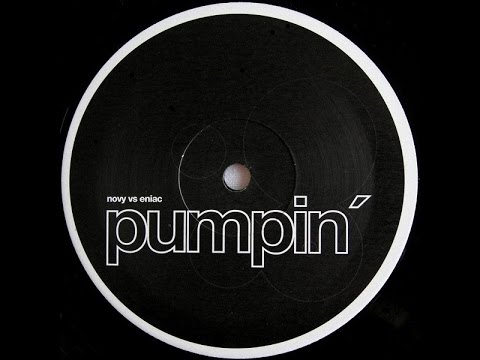 Novy vs.  Eniac - Pumpin´ (Original Mix)