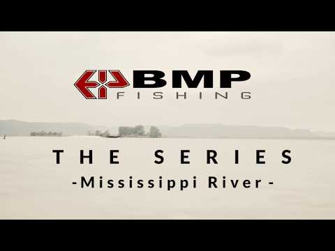 BMP Fishing: The Series | Mississippi River