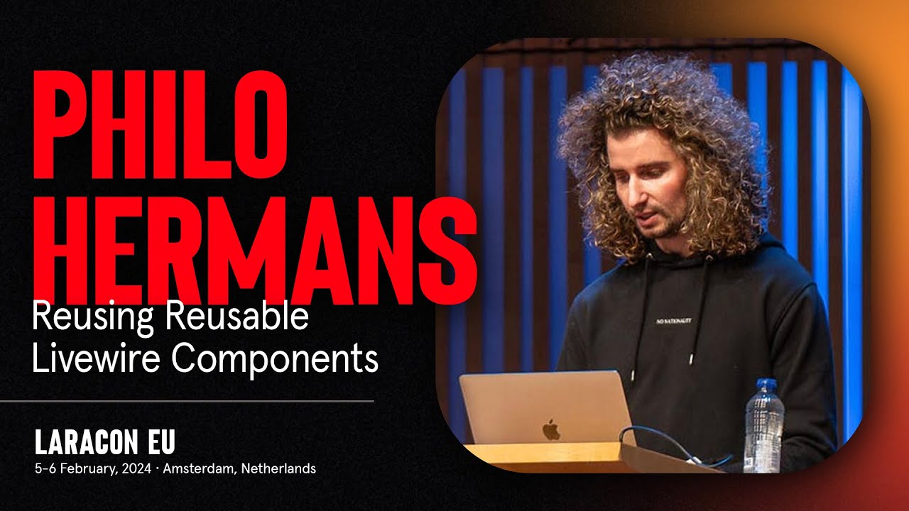 LARACON EU 2024 // PHILO HERMANS :: REUSING REUSABLE LIVEWIRE COMPONENTS