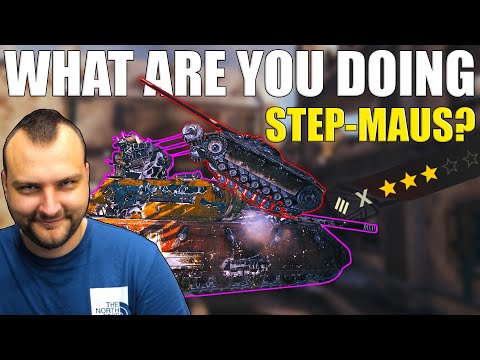 WHAT ARE YOU DOING STEP-MAUS🥵?! — World of Tanks