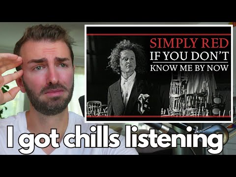 First Time Hearing | Simply Red - If You Don't Know Me By Now |