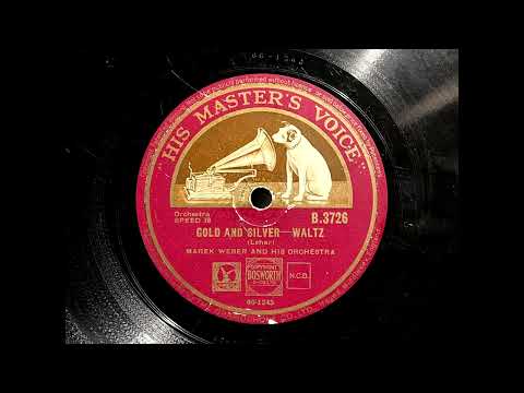 1931 MAREK WEBER - Gold And Silver HMV 10" B3726