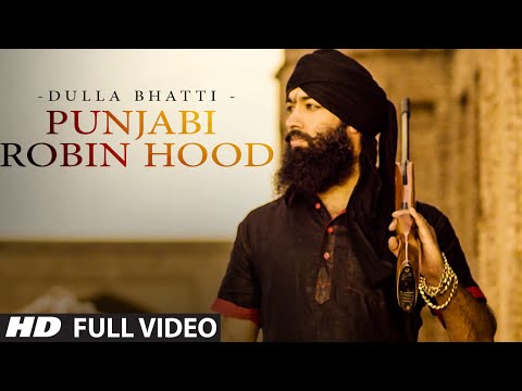 Punjabi Robinhood Dulla Bhatti