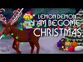 Lemon Demon I Am Become Christmas Full Remastered Album Stream