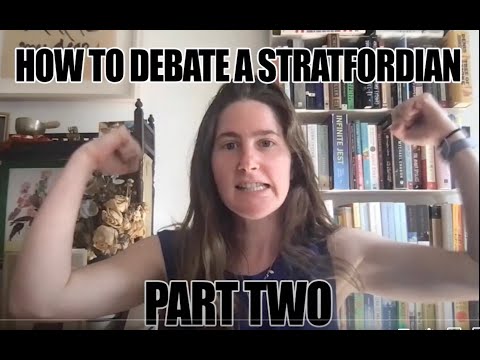 How to Debate A Stratfordian! Edward De Vere Vs. Will of Stratford as the true William Shakespeare