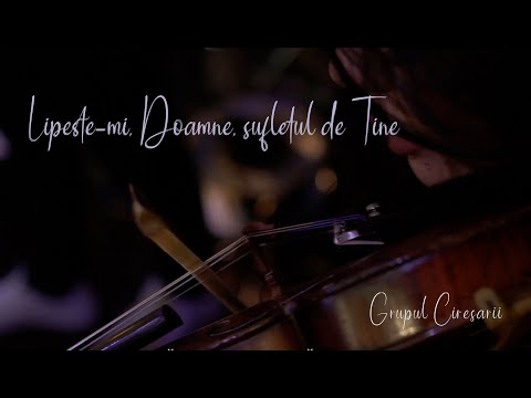 Lipește-mi, Doamne, sufletul de Tine / Ciresarii TV