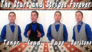 The Stars and Stripes Forever -- One Man Barbershop Quartet