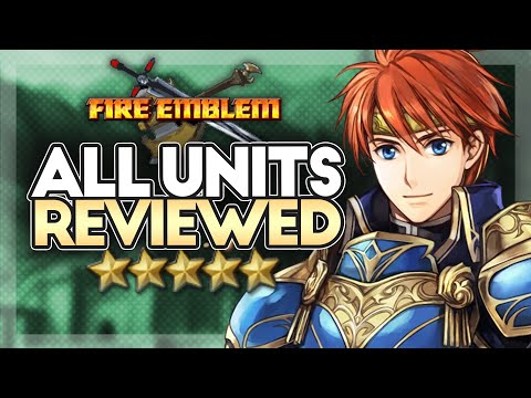 Fire Emblem 7: All Units Reviewed