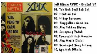 Download lagu Full Album XPDC | Brutal 1997 mp3