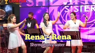 Download lagu Shymphony sister Rena rena chion cafe... mp3