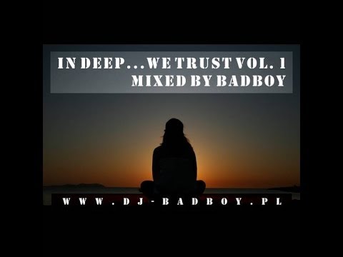 BadBoy - In Deep...We Trust Vol. 1