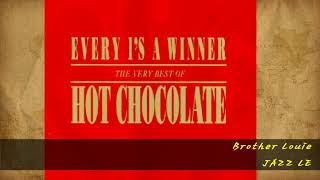 Hot Chocolate - Brother Louie