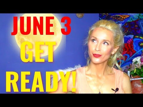 NEW MOON UPDATE. What You NEED TO KNOW About the NEW MOON JUNE 3