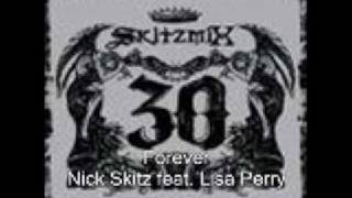 Forever - Nick Skitz feat. Lisa Perry