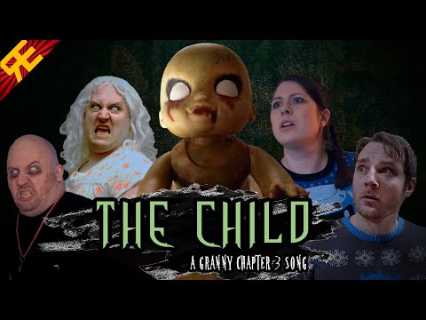 GRANNY CHAPTER 3 THE MUSICAL: THE CHILD [by Random Encounters]
