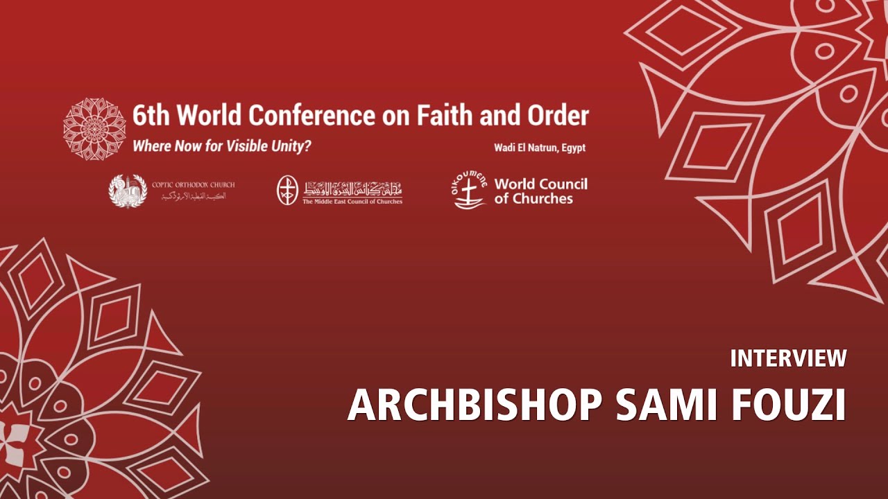 Interview with Archbishop Sami Fouzi, of the Episcopal Church in Egypt (Anglican) Alexandria Region