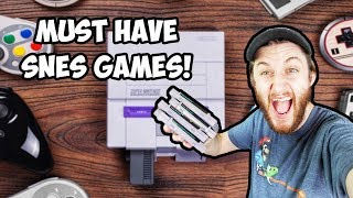 Must Have SNES Games!!