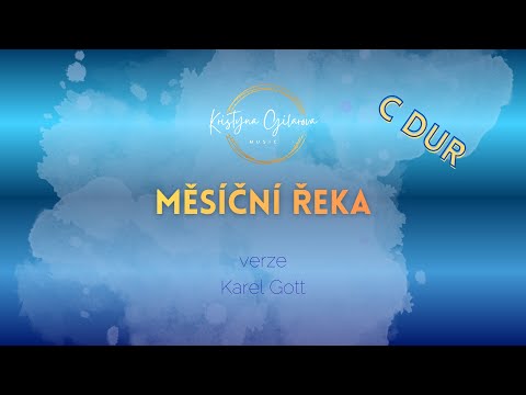 MĚSÍČNÍ ŘEKA (verze Karel Gott) - piano karaoke (C dur)