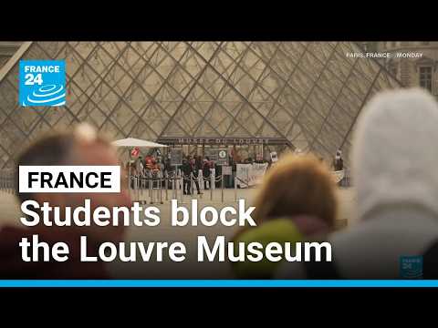 The Louvre Museum blocked as France grapples with growing protests