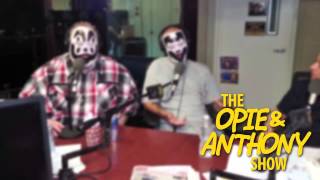 Opie & Anthony: Insane Clown Posse (07/30/13)