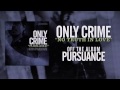 Only Crime - No Truth In Love 