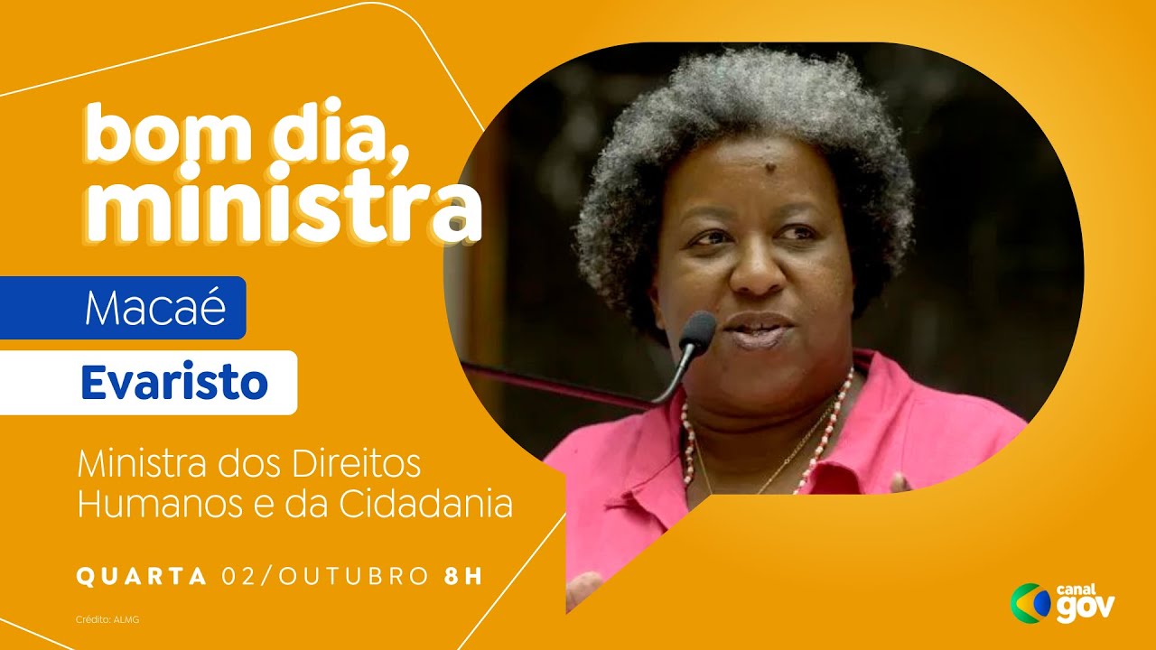 🔴 Bom Dia, Ministra I  Macaé Evaristo