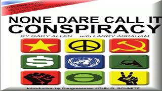 None Dare Call It Conspiracy, Gary Allen