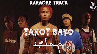 Slapshock | Takot Sa&#39;Yo (HQ Karaoke)