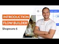 Introduction The Flow Builder Shopware 6 Tutorial