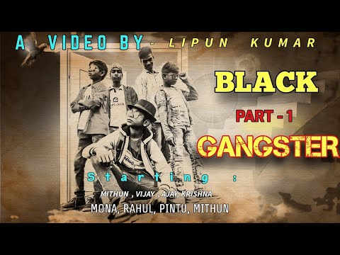 Black - Gangster | Mui _Hela_ Don | Part -1 |  New Release Video | 2021|