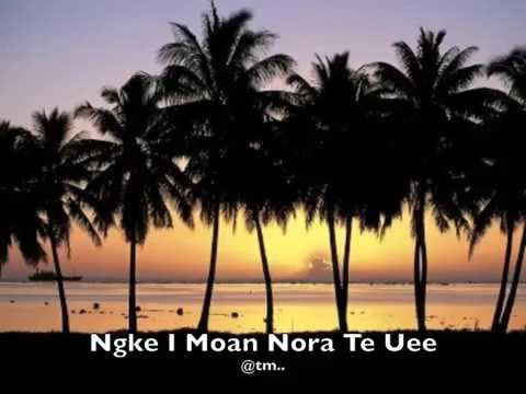 Ngke I Moan Nora Te Uee - Kiribati@tm..