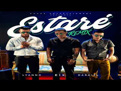 Estaré Remix - Eix, Darkiel y Lyanno [2020]
