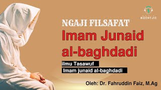Download lagu Ilmu Tasawuf Imam Junaid Al-Baghdadi mp3