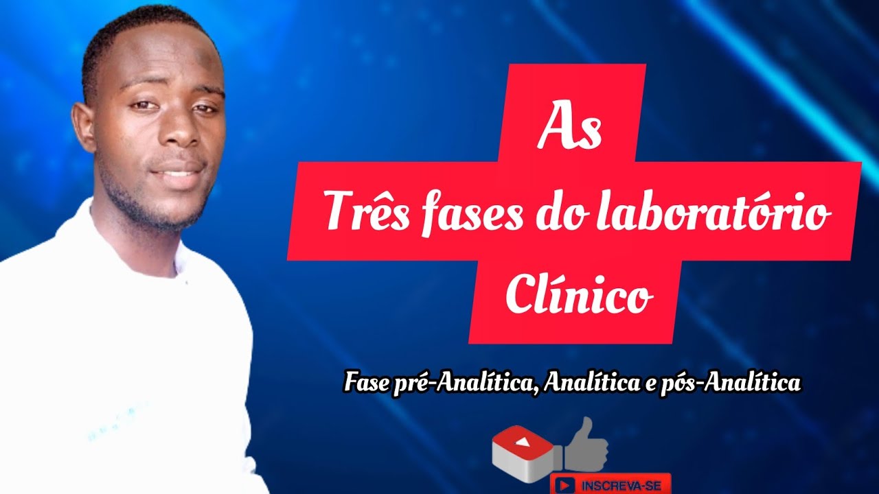 As 3 Fases Do Laboratório Clínico ( #fase pré-analítica_Analítica_e_pós-Analítica)