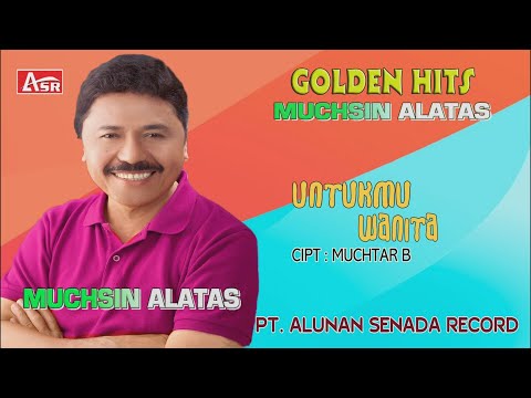 MUCHSIN ALATAS - UNTUKMU WANITA ( Official Video Musik ) HD