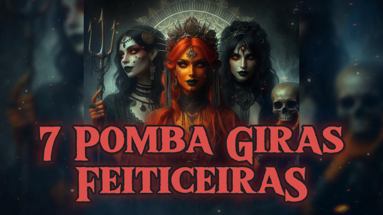 Meet 7 Rare and Enchanting Pomba Giras!